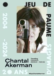 Exposition Chantal Akerman 2024 Jeu de Paume 
